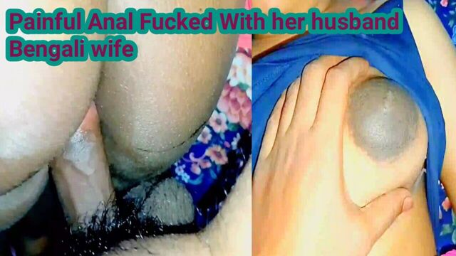 Painful Anal Fuck Bengali wife with her husband